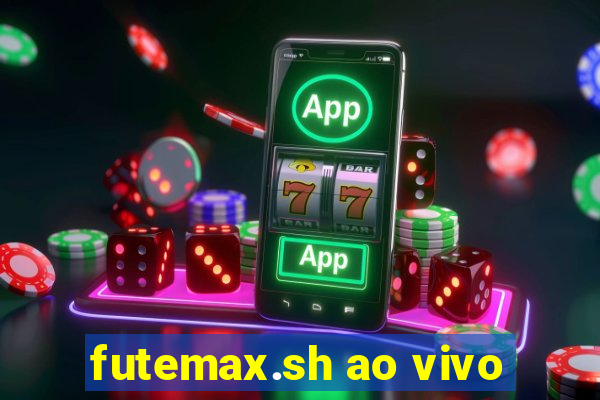 futemax.sh ao vivo